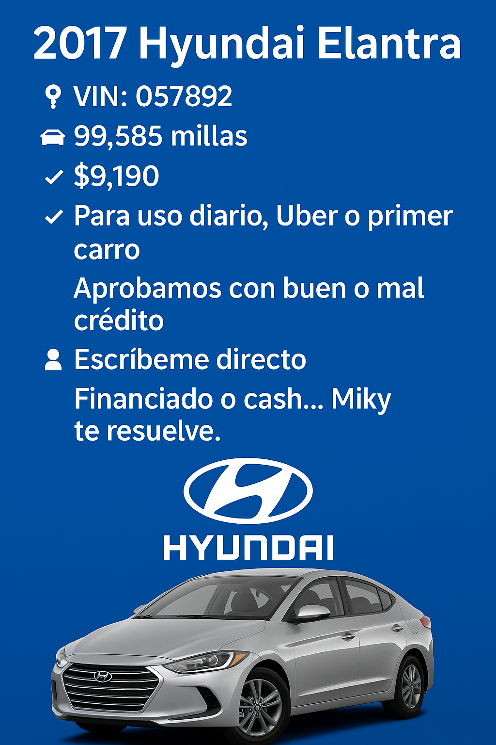 🚗 2017 Hyundai Elantra – 99,585 millas - $9,190