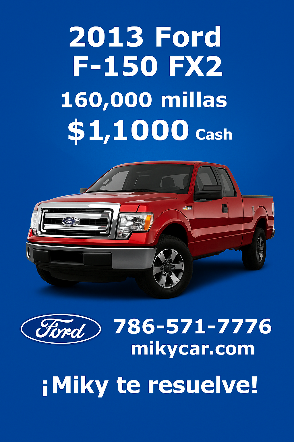 2013 Ford F-150 FX2 - 📍 160,000 millas - Cash o Financiado